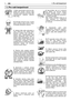 Page 671.Nikdy nepoužívejte motorovou pilu,
jestliže jste unavení, nemocní nebo
rozrušení, pokud jste pod vlivem léků
způsobujících ospalost, alkoholu
nebo drog.
2.Používejte ochrannou obuv, vhodný
oděv a ochranu zraku, sluchu a hlavy.
Používejte antivibrační rukavice.
3.Udržujte řetěz stále nabroušený a
celou motorovou pilu včetně antivi-
bračního systému (AV) udržujte v
dobrém stavu. Nenabroušený řetěz
způsobí prodloužení doby řezání a
zvýšení vibrací přenášených na ruce
obsluhy během řezání. Motorová pila...