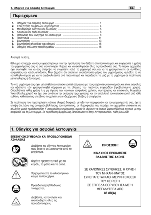 Page 1141EL1. √‰ËÁ›Â˜ ÁÈ· ·ÛÊ·Ï‹ ÏÂÈÙÔ˘ÚÁ›·
∞Á·ËÙ¤ ÂÏ¿ÙË,
ı¤ÏÔ˘ÌÂ Î·Ù·Ú¯‹Ó Ó· Û·˜ Â˘¯·ÚÈÛÙ‹ÛÔ˘ÌÂ ÁÈ· ÙËÓ ÚÔÙ›ÌËÛË Ô˘ ‰Â›Í·ÙÂ ÛÙ· ÚÔ˚ﬁÓÙ· Ì·˜ Î·È Â˘¯ﬁÌ·ÛÙÂ Ë ¯Ú‹ÛË
ÙÔ˘ ÌË¯·Ó‹Ì·Ùﬁ˜ Û·˜ Ó· Û·˜ ÈÎ·ÓÔÔÈ‹ÛÂÈ Ï‹Úˆ˜ Î·È Ó· ÂÎÏËÚÒÛÂÈ ﬁÏÂ˜ ÙÈ˜ ÚÔÛ‰ÔÎ›Â˜ Û·˜. ∆Ô ·ÚﬁÓ ÂÁ¯ÂÈÚ›‰ÈÔ
¤¯ÂÈ Û˘ÓÙ·¯ıÂ› ÁÈ· Ó· Û·˜ ÂÈÙÚ¤„ÂÈ Ó· ÁÓˆÚ›ÛÂÙÂ Î·Ï¿ ÙÔ ÌË¯¿ÓËÌ¿ Û·˜ Î·È Ó· ÙÔ ¯ÚËÛÈÌÔÔÈÂ›ÙÂ ÛÂ Û˘Óı‹ÎÂ˜
·ÛÊ·ÏÂ›·˜ Î·È Î·Ï‹˜ ·ﬁ‰ÔÛË˜. ªËÓ ÍÂ¯Ó¿ÙÂ ﬁÙÈ ·ÔÙÂÏÂ› ·Ó·ﬁÛ·ÛÙÔ Ì¤ÚÔ˜ ÙÔ˘ ÌË¯·Ó‹Ì·ÙÔ˜, Ê˘Ï¿ÍÙÂ ÙÔ ÛÂ
Î·Ù¿ÏÏËÏÔ ÛËÌÂ›Ô ÁÈ· Ó· ÙÔ...