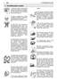 Page 2272MM2FI1. Turvallisuutesi vuoksi
1.Älä ikinä käytä moottorisahaa
väsyneenä, sairaana tai vihaisena,
uneliaisuutta aiheuttavan lääkityk-
sen tai alkoholin tai huumeiden
vaikutuksen alaisena.
2.Käytä suojajalkineita, vartaloa
myötäileviä vaatteita, suojalaseja,
kuulosuojaimia ja kypärää. 
Käytä tärinää vaimentavia käsinei-
tä.
3.Pidä ketju aina terävänä ja
moottorisaha, mukaan lukien anti-
vibraatiojärjestelmä (AV), aina
hyvässä kunnossa. Teroittamaton
ketju pidentää leikkausaikoja ja
lisää käyttäjän käsiin...