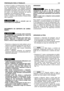 Page 110A mistura é sujeita a envelhecimento. Isto signi-
fica que gradualmente o carburante perde as
suas características. Evite preparar grandes
quantidades de mistura, mas prepare somente a
quantidade necessária para cerca de um mês,
de modo a ter sempre carburante de óptima
qualidade e de desempenho elevado.
Antes de encher o reservatório, agite energica-
mente o recipiente para facilitar a mistura entre
óleo e gasolina. 
Com a pressão que se
forma dentro do recipiente.
ENCHIMENTO DO DEPÓSITO DE CARBU-...