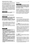 Page 78contener gasolina y aceite, sucesivamente intro-
ducir la gasolina. Agitar el contenedor para obte-
ner una mezclado esmerado.
La mezcla está sometida a envejecimiento. Esto
quiere decir que paulatinamente el carburante
pierde sus características. Evite la preparación
de grandes cantidades de mezcla, más bien es
aconsejable procurarse la necesaria para aproxi-
madamente un mes. Utilice siempre carburante
de óptima calidad y con elevadas prestaciones.
Cuando se disponga a repostar agite de manera
enérgica...