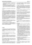 Page 106nenhuma chama enquanto o carburante não
tiver evaporado e enquanto os vapores não se
dissiparam.
– Feche correctamente o depósito e o recipien-
te, apertando adequadamente as tampas.
– Antes de ligar a aparadora, afastar-se pelo
menos de 3 metros do local de abastecimen-
to.
4.Substituir os silenciadores de escape defei-
tuosos.
5.Antes de cada utilização, faça sempre um
controlo geral e especialmente do aspecto das
ferramentas, do grupo de corte, dos protectores
e dos elementos de fixação, para...