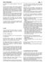 Page 264.Replace the exhaust silencers if they are
faulty.
5.Each time the brush cutter is used, a general
check must be carried out on the condition of
the equipment, cutting unit, guards and fasten-
ing elements before switching it on, to ensure
that the parts are not worn, damaged or loose.
Always check that the throttle lever and “STOP”
button work correctly. 
Check that the lever that blocks the throttle
(safety lever) works correctly; the throttle should
only work when the safety lever on the upper
side...