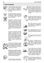 Page 351.Ne jamais utiliser une tronçonneuse
lorsqu’on est fatigué, malade, énervé,
sous l’influence de médicaments
entraînant vertige ou somnolence, ou
encore sous l’influence de l’alcool ou
de drogues.
2.Porter des chaussures de sécurité,
des vêtements moulants, des lunettes
de protection, un casque de sécurité
et un casque anti-bruit. Utiliser les
gants anti-vibrations.
3.Maintenir la chaîne de scie bien
tendue et la scie, y compris le systè-
me AV, bien entretenue. Une chaîne
lâche augmente le temps de...