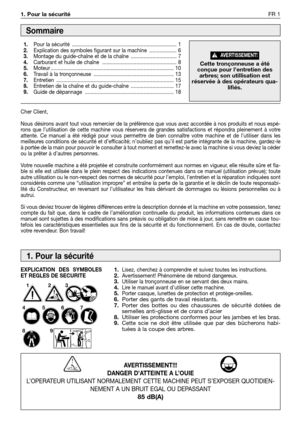 Page 2181. Pour la sécurité FR 1
Cher Client,
Nous désirons avant tout vous remercier de la préférence que vous avez accordée à nos produits et nous espé-
rons que l’utilisation de cette machine vous réservera de grandes satisfactions et répondra pleinement à votre
attente. Ce manuel a été rédigé pour vous permettre de bien connaître votre machine et de l’utiliser dans les
meilleures conditions de sécurité et d’efficacité; n’oubliez pas qu’il est partie intégrante de la machine, gardez-le
à portée de la main...