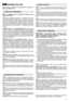 Page 2927
NORMAS DE USO
Para o motor e a bateria (se prevista) ler os manuais de
instruções respectivos. 
NOTA - A máquina pode ser fornecida com alguns compo-
nentes já montados.
Para montar o pára-pedras (1) é necessário fazer sair a
extremidade esquerda do perno (2) e introduzi-la no furo do
suporte esquerdo (3) do chassis. Alinhar a outra extremidade do
perno com o respectivo furo do suporte direito (4) e, com o auxí-
lio de uma chave de parafusos, empurrar o perno no furo até tor-
nar acessível a...