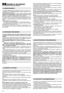 Page 2220
NORME DI SICUREZZADA OSSERVARE SCRUPOLOSAMENTE
1) Leggere attentamente le istruzioni. Prendere familiarità con i
comandi e con un uso appropriato del rasaerba. Imparare ad arre-
stare rapidamente il motore.
2) Utilizzate il rasaerba per lo scopo al quale è destinato, cioè il
taglio e la raccolta dell’erba.Qualsiasi altro impiego può rivelarsi
pericoloso e causare il danneggiamento della macchina.
3) Non permettere mai che il rasaerba venga utilizzato da bambini o
da persone che non abbiano la...