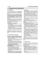 Page 4ES
A) APRENDIZAJE
1)Leer atentamente las instrucciones.Familiarizarse con los mandos y el uso apropiadode la máquina. Aprender a parar rápidamente elmotor.2) Utilizar la máquina para la finalidad a la que hasido destinada, es decir, para “la tala, el corte yla poda de árboles de dimensiones indicadasen la longitud de la barra”u objetos de maderade símiles características. Cualquier otro usopuede resultar peligroso y provocar la avería de lamáquina.3) No permita que los niños o personas que notengan la...