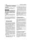 Page 6La máquina se suministracon la barra y la cadena desmontadas y con losdepósitos de la mezcla y del aceite vacíos.  
Llevar siempre guantesrobustos de trabajo para manejar la barra y lacadena. Prestar la máxima atención en elmontaje de la barra y de la cadena para noponer en peligro la seguridad y la eficienciade la máquina; en caso de dudas contacte asu Distribuidor.
El montaje puede efectuar-se con diferentes modalidades, según el sistemade fijación de la barra y del tensado de la ca-dena.
Antes de...