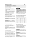Page 7PREPARACIÓN AL TRABAJO7ES
CONTROL DE LA MÁQUINA
Antes de empezar el trabajo es necesario:
– controlar que no haya tornillos aflojados en lamáquina y en la barra;– controlar que la cadena esté afilada y sindaños;– controlar que el filtro del aire esté limpio;– controlar que las protecciones estén bien fija-das y eficientes;– controlar la fijación de las empuñaduras;– controlar la eficiencia del freno cadena.
PREPARACIÓN DE LA MEZCLA
Esta máquina está dotada de un motor de dostiempos que requiere una...