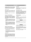 Page 44FRANÇAISFRFR
Le chargeur de batterie ne doit en aucun cas être rac-cordé directement à la borne du moteur. Il est impossiblede faire démarrer le moteur en le raccordant au chargeur.Le chargeur risquerait en outre d’être endommagé.
REMISAGE HIVERNAL
Retirer la batterie et la remiser complètement chargée(voir ci-dessus) dans un endroit sec et frais (entre 0 °C et+15 °C). Recharger la batterie au moins une fois au coursde lhiver.
En début de saison, recharger à nouveau la batterie pen-dant 24 heures....