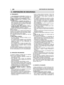 Page 116PT
A) TREINAMENTO
1)Leia atentamente as instruções. Familiarize– secom os comandos e com o uso apropriado damáquina. Aprenda a parar rapidamente o motor.2)Utilize a máquina para a finalidade à qual édestinada, isto é –o corte da relva e vegetação não lenhosa, pormeio de um fio de nylon (ex. nas beiradas de can-teiros, plantações, muros, cercas ou áreas verdescom superfície limitada, para acabar o corte efec-tuado com uma corta-sebes);–o corte de relvas altas, estepeas, ramos earbustos lenhososcom...