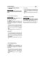 Page 2633. LEIKKAUSVÄLINEIDEN ASENNUSJA IRROTUS
Käytä ainoastaan alkupe-räisiä tai valmistajan hyväksymiä leikkausvä-lineitä.
• 3- tai 4 -kärkinen terä (kuva 7)
Käytä suojahanskoja jalaita terän suojus paikoilleen
Maljan (4) ruuvissa on va-semmalle kääntyvä kierre ja siksi avattaessa sitäon käännettävä myötäpäivään ja kiristettäessävastapäivään.
– Laita mukana tuleva avain (2) kulmavaihteessa(3) olevaan koloon ja pyöritä käsin terää (1)kunnes avain on reiän sisällä lukiten pyörimi-sen.– Irrota malja (4) löysäten...