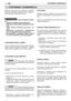 Page 21210UTRZYMANIE I KONSERWACJAPL
Właściwe utrzymanie jest elementem fundamen- talnym dla zachowania z upływem czasu wydajności ibezpieczeństwa użytkowania maszyny. 
Podczas zabiegów utrzyma- nia:– odłączyć przykrywkę świecy zapłonowej.– Odczekać aż silnik będzie odpowiednio ochłod-zony.–  żywać rękawic ochronnych przy pracy z no-żami.– Utrzymywać zamontowane zabezpieczenianoża, za wyjątkiem pracy na samym nożu.– Nie rozpraszać w środowisku olejów, benzynyczy innych materiałów zanieczyszczających....