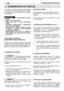 Page 26810KARBANTARTÁS ÉS TÁROLÁSHU
A megfelelő karbantartás alapvető fontossággal bír a gép eredeti hatékonyságának és használatibiztonságának hosszú időn keresztüli megőrzé-se tekintetében.  
A karbantartási művele- tek alatt:– vegye le a gyertyasapkát.– Várja meg, amíg a motor megfelelőenlehűlik.– Használjon védőkesztyűt a vágókéseketérintő műveletek közben.– Hagyja fenn a vágókés védőtokot, kivéveha magán a vágókésen kell valamilyenműveltet végrehajtania.– Gondoskodjon arról, hogy ne kerüljön akörnyezetébe...