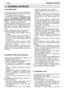 Page 3044DROŠĪBAS NOTEIKUMILV
A) SAGATAVOŠANĀS 
1) Uzmanīgi izlasiet instrukciju. Iepazīstieties ar ierīces vadības ierīcēm un ar tās pareizu lietoša-nu. Iemācieties ātri apturēt dzinēju.2) Izmantojiet ierīci tikai tās paredzētajai lietoša-nai, proti,  “no krūmiem ar ierobežota izmēra zariem izveidotā dzīvžoga griešanai un izlīdzi-nāšanai” . Jebkurš cits lietošanas veids var būt bīstams un var izraisīt ierīces bojājumu.3) Nekādā gadījumā nepieļaujiet, lai ierīci lietotubērni vai cilvēki, kuri nav nepieciešamā...