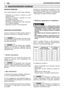 Page 3066SAGATAVOŠANĀS DARBAMLV
IEKĀRTAS PĀRBAUDE 
Pirms darba sākšanas ir jāveic šādas darbības:
– Pārbaudīt, ka uz ierīces un asmens nav slikti pievilku skrūvju;– pārbaudīt, vai asmeņi ir uzasināti un uz tiemnav bojājumu pazīmju;– pārbaudīt, vai gaisa filtrs ir tīrs;– pārbaudīt, ka aizsargierīces ir labi nostiprinā-tas un efektīvi darbojas;– pārbaudīt vai rokturi ir labi piestiprināti. 
MAISĪJUMA SAGATAVOŠANA 
Šī ierīce ir aprīkota ar divtaktu dzinēju, tātad tā ir jāizmanto ar benzīna un smēreļļas maisījumu....