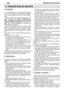 Page 384PRESCRIPTIONS DE SÉCURITÉFR
A) FORMATION 
1) Lire attentivement les instructions. Se familiariser avec les commandes et avec l’utilisation appropriéede la machine. Apprendre à arrêter le moteur rapide-ment.2) Utiliser la machine pour lusage auquel elle est des-tinée, c’est-à-dire pour  “tailler et régulariser les haies, constituées d’arbustes ayant des petitesbranches de dimensions réduites” . Toute autre utili- sation peut s’avérer dangereuse ou entraîner unedétérioration de la machine.3) Ne jamais...