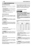 Page 546ARBEITSVORBEREITUNGDE
MASCHINENÜBERPRÜFUNG 
Bevor Sie mit der Arbeit starten, muss folgendes geprüft werden: 
– dass an der Maschine und am Messer alle Schrau- ben angezogen sind;– dass die Messer scharf und nicht beschädigt sind;– dass der Luftfilter sauber ist;– dass die Schutzeinrichtungen festsitzen und ausrei-chend sind;– dass die Handgriffe richtig befestigt sind.. 
GEMISCHZUBEREITUNG 
Diese Maschine ist mit einem Zweitaktmotor ausge- stattet, der mit einem Benzin-Öl-Gemisch betriebenwird. 
Die...