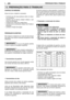 Page 966PREPARAÇÃO PARA O TRABALHOPT
CONTROLO DA MÁQUINA 
Antes de iniciar o trabalho é necessário:
– Controlar que não haja parafusos soltos na máqui- na e na lâmina;– controlar que as lâminas estejam afiadas e semsinais de danificação;– controlar que o filtro de ar esteja limpo;– controlar que as protecções estejam bem fixadas eeficientes;– controlar a fixação das pegas. 
PREPARAÇÃO DA MISTURA  
Esta máquina é dotada de um motor de dois tempos que requer uma mistura composta de gasolina e óleolubrificante. 
O...