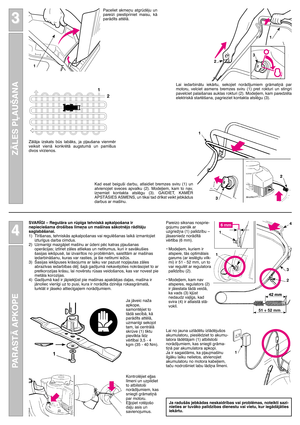 Page 4ZÅLES PπAUŠANA
3 3
PARASTÅ APKOPE
4 4
1
2
3
1
2
1
Kad  esat  beiguši  darbu,  atlaidiet  bremzes  sviru  (1)  un
atvienojiet  sveces  apvalku  (2).  Mode∫iem,  kam  to  nav,
iz¿emiet  kontakta  atslïgu  (3).  GAIDIET,  KAMîR
APSTÅSIES ASMENS, un tikai tad dr¥kst veikt jebkÇdus
darbus ar maš¥nu.Paceliet  akme¿u  atgrdïju  un
pareizi  piestipriniet  maisu,  kÇ
parÇd¥ts attïlÇ.
Lai  iedarbinÇtu  iekÇrtu,  sekojiet  norÇd¥jumiem  grÇmati¿Ç  par
motoru,  velciet  asmens  bremzes  sviru  (1)  pret  rokturi...