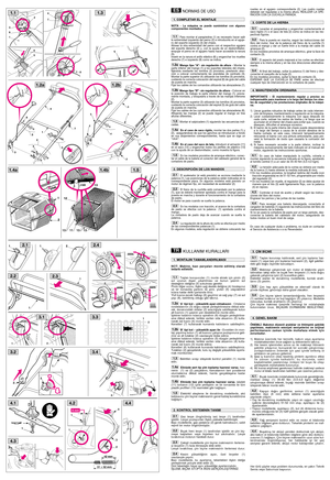 Page 1NORMAS DE USO
NOTA - La máquina se puede suministrar con algunos
componentes montados.
Para montar el parapiedras (1) es necesario hacer salir
la extremidad izquierda del perno (2) e introducirla en el aguje-
ro del soporte izquierdo (3) del chasis. 
Alinear la otra extremidad del perno con el respectivo agujero
del soporte derecho (4) y, con la ayuda de un destornillador,
empujar el perno en el agujero hasta hacer accesible la ranura
(5). 
Inserir en la ranura el anillo elástico (6) y enganchar los...