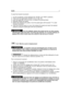 Page 5To start the forward movement:
1. put the accelerator control between the «SLOW» and «FAST» positions;
2. make sure the speed gear shift (☛4.4) is in idle «N»;
3. push the pedal (☛4.2) to the floor to release the parking brake;
4. gradually release the pedal;
5. before fully releasing the pedal, move the speed gear shift towards F to start
forward movement;
6. when the machine starts to move, fully release the pedal and reach the desired
speed by using the speed gear shift and accelerator.
Do not...