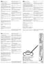 Page 2NORMAS DE USO
Introduzir a parte inferior do cabo (1) nos
furos, tomando o cuidado para inseri-la a
fundo até ouvir o encaixe.
Introduzir a parte superior direita (2) e esquer-
da (3) do cabo nos respectivos furos do cabo ,
tomando o cuidado para inseri-las a fundo até
ouvir o encaixe.
Fixar as duas partes do cabo com os manípu-
los (5) e os parafusos fornecidos, conforme
indicado.
Pôr o fixador de cabo (6) na posição indicada e
engatar o cabo (7). 
O motor é comandado por um interrup-
tor de dupla...