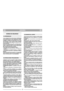 Page 39ESPAÑOLESES
NORMAS DE SEGURIDAD
1) Leer atentamente las instrucciones. Familiarizarse
con los mandos y con el uso correcto de la cortado-
ra de pasto. Aprender a parar rápidamente el motor.
2) Utilizar la cortadora de pasto para el uso al que
está destinado, o sea, el corte de hierba. Cualquier
otro uso puede resultar peligroso y provocar la ave-
ría de la máquina.
3) No dejar nunca que los niños o personas que no
tengan la suficiente práctica con las instrucciones
usen la cortadora de pasto. Las leyes...