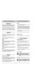 Page 41IMPORTANTE
Para las instrucciones relativas al motor y a la
batería, consulte los manuales correspondientes.
El equipamiento que aparece marcado con un asterisco
(*) viene de serie en determinados modelos o países.
Algunos modelos no tienen estrangulador. El régimen de
revoluciones del motor está regulado para un funciona-
miento óptimo y una emisión mínima de gases residua-
les.
SÍMBOLOS
Hemos incluido los siguientes símbolos en la máquina
para recordarle que debe manejarla con el debido cui-
dado y...