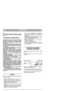 Page 56LIETUVIŠKAILTLT
cij .
21) Darbo metu, visada išlaikyti saug  atstumà
nuo  besisukan io  peilio  –  j∞  atitinka  rankenos
ilgis
1) Noròdami  bti  tikri  mašinos  patikimumu,
žiròkite,  kad  veržlòs  ir  varžtai  bt   prisukti.
Reguliari  mašinos  priežiri  –  pagrindinò  taisy-
klò,  norint,  kad  mašina  bt   saugi  ir  dirbt
kokybiškai. 
2) Nestatykite žoliapjovòs, kurios bake yra ben-
zino,  ∞  patalpà,  kurioje  benzino  garai  galòt
susidurti  su  liepsna,  kibirkštimi  ar  stipriu  šilu-
mos...