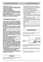 Page 3937
NEDERLANDSNLNL
19) Schakel de motor uit:
– iedere keer als u de grasmaaier onbeheerd achter-
laat. Haal bij de modellen die elektrisch bestuurd
worden ook de sleutel eruit;
– vóórdat u benzine bijtankt;
– vóórdat u de maaihoogte afstelt.
20) Neem gas terug vóórdat u de motor uitschakelt.
Draai na het maaien de benzinetoevoer dicht, waar-
bij u de aanwijzingen in het motorinstructieboekje
nauwkeurig dient op te volgen. 
21) Tijdens het maaien dient u altijd een veiligheids-
afstand van het roterende...