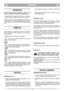 Page 50IMPORTANTE
Para las instrucciones relativas al motor y a la
batería, consulte los manuales correspondientes.
El equipamiento que aparece marcado con un asterisco
(*) viene de serie en determinados modelos o países.
Algunos modelos no tienen estrangulador. El régimen de
revoluciones del motor está regulado para un funciona-
miento óptimo y una emisión mínima de gases residua-
les.
SÍMBOLOS
Hemos incluido los siguientes símbolos en la máquina
para recordarle que debe manejarla con el debido cui-
dado y...