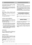 Page 52Conecte el cargador (incluido) a la batería y, a continua-
ción, enchúfelo a la toma de la pared y deje la batería
cargando durante 24 horas (fig. 12).
El cargador de baterías no se debe conectar directa-
mente al conector del motor. No se puede arrancar el
motor con el cargador como fuente de corriente, la que
se puede dañar el cargador.
INVERNAJE
Quite la batería y guárdela completamente cargada
(véase más arriba) en un lugar seco y fresco (entre 0 °C
y +15°C). 
Al menos en una ocasión durante el...