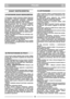 Page 58POLSKIPLPL
ZASADY BEZPIECZEŃSTWA 
1)  Przeczytać  uważnie  instrukcje  obsługi.  Zapoznać
się  dokładnie  z  systemem  sterowania  i  właściwym
sposobem  użytkowania  niniejszego  urządzenia.
Nauczyć się szybko zatrzymać silnik kosiarki.
2) Używać kosiarkę wyłącznie w celu, do którego jest
ona  przeznaczona,  tzn.  do  koszenia  trawnika.
Jakiekolwiek  inne  zastosowanie  może  okazać  się
niebezpieczne lub uszkodzić kosiarkę.
3)  Kosiarka  nie  może  być  obsługiwana  przez  dzieci
oraz  osoby,  które...