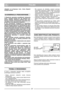 Page 5957
POLSKIPLPL
odległość  od  wirującego  noża,  równą  długości
uchwytu kosiarki.
1)  Regularnie  sprawdzać  prawidłowość  dokręcenia
śruby  i  nakrętek  kosiarki  tak,  aby  zapewnić  bez-
pieczne  działanie.  Regularna  kontrola  stanu  tech-
nicznego  kosiarki  jest  warunkiem  zachowania  bez-
pieczeństwa oraz wydajności urządzenia.
2)  Nie  pozostawiać  urządzenia  ze  zbiornikiem
wypełnionym benzyną w pomieszczeniu, gdzie opary
benzyny mogłyby zetknąć się z płomieniem lub iskrą.
3)  Przed...