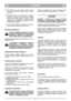 Page 66LATVISKILVLV
4a IedarbinÇšana  ar  roku.  Satver  startera  rokturi
un,  strauji  pavelkot  startera  auklu,  motoru
iedarbina.
4b IedarbinÇšana  ar  elektr¥bu  (K*).  Motoru
iedarbina,  pagriežot  aizdedzes  atslïgu
pulkste¿a  rÇd¥tÇja  kust¥bas  virzienÇ.  Tikl¥dz
motors  sÇk  darboties,  atslïgu  atlaiž.
IedarbinÇšanas  mïÆinÇjumiem  jÇbt  ¥siem,  lai
neizlÇdïtu akumulatoru.
5. Lai  sasniegtu  labÇkos  p∫aušanas  rezultÇtus,
motors vienmïr jÇdarbina ar pilnu jaudu. 
MOTORA IZSLîGŠANA
Tl¥t pïc...