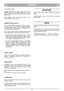 Page 82ČEŠTINACZCZ
USKLADNĚNĺ V ZIMĚ
Vyjměte  akumulátor  a  zcela  nabitý  (viz  výše)  jej
uskladněte na suchém a chladném místě (0 ˚C až +15 ˚C).
Během zimního uskladnění je třeba akumulátor nejméně
jednou dobít.
Před  začátkem  sez ny  byste  měli  akumulátor  znovu
nechat nabíjet po dobu 24 hodin.
SEŘĺZENĺ LANKA SPOJKY (*)
Pokud se po přitisknutí madla spojky k rukojeti neaktivu-
je  náhon  stroje  nebo  pokud  se  sekačka  pohybuje
těžkopádně  nebo  pomalu,  může  to  být  způsobeno  pro-
kluzováním...