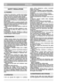 Page 33ENGLISHGBGB
SAFETY REGULATIONS
1) Read the instructions carefully. Get familiar
with the controls and proper use of the equip-
ment. Learn how to stop the engine quickly.
2) Only use the lawnmower for the purpose for
which it was designed, i.e. for cutting grass. Any
other use can be hazardous, causing damage to
the machine.
3) Never allow children or people unfamiliar with
these instructions to use the lawnmower. Local
regulations may restrict the age of the operator.
4) Never use the lawnmower:
– When...