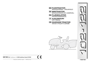 Page 1NOSVFICSDA
PLENTRAKTORBRUKSANVISNING - VEDLIKEHOLD
71505176/0
Realizzazione: EDIPROM / bergamo   -   PRINTED IN ITALY
GGP ITALY 
SPA
 • Via del Lavoro, 6 • I-31033 Castelfranco Veneto (TV) ITALY
MINITRAKTORBRUKSANVISNING OCH UNDERHÅLLPLÆNEKLIPPERINSTRUKTIONSMANUALAJOLEIKKURIKÄYTTÖOPASZAHRADNÍ TRAKTORNÁVOD K POUŽITÍ A ÚDRŽBĚ 