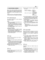 Page 69Motor, verimi, çalıﬂma düzenlili¤i ve ömrü birçokfaktöre ba¤lı olan bir cihazdır, bu faktörlerin bazı-ları dıﬂ etkenler olup, di¤erleri ise kullanılan ürün-lerin kalitesine ve bakım düzenlili¤ine sıkı sıkıyaba¤lıdır.
Aﬂa¤ıda motorunuzun daha bilinçli bir kullanımı-na olanak tanıyan bazı ek bilgiler belirtilmektedir.
ÇEVRE KOﬁULLARI
Dört zamanlı endotermik bir motorun çalıﬂmasıaﬂa¤ıdakilere ba¤lıdır:
a) Isı:– Düﬂük ısıda çalıﬂıldı¤ında so¤uk iﬂletme zorlu-kları meydana gelebilir.– Çok yüksek ısıda...