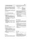 Page 37Dzinējs – tā ir ierīce, kuras raksturojumi, darbībasvienmērīgums un kalpošanas laiks lielā mērā iratkarīgs no daudzajiem faktoriem, daži no tiem irārējie, bet pārējie ir cieši saistīti ar izmantojamolīdzekļu kvalitāti un tehniskās apkopes regu-laritātes.
Zemāk tekstā ir izklāstīta daži vispārīga raksturainformācija, kas palīdzēs jums vairāk uzzināt vaidzinēja lietošanu.
APKĀRTĒJĀS VIDES APSTĀKĻI
Četrtaktu endotermiskā dzinēja darbību ietekmē:
a) Temperatūra:– Strādājot zemā temperatūrā var...