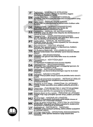 Page 1Tagliasiepi 1_171501018_0  09/12/04  15:28  Pagina 1
Tagliasiepi - MANUALE DI ISTRUZIONIATTENZIONE: prima di utilizzare la macchina, leggere
attentamente il presente libretto.
Hedge Trimmers - OPERATOR’S MANUALWARNING: read thoroughly the instruction booklet before using
this machine.
Taille-haies - MANUEL D’UTILISATIONATTENTION: lire attentivement le manuel avant dutiliser cette
machine.
Heckenschere - GEBRAUCHSANWEISUNGACHTUNG: vor Inbetriebnahme des Geräts die
Gebrauchsanleitung aufmerksam lesen....