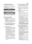 Page 69Veiligheidsvoorschriften
Elk element van deze machine kan gevaar opleve-
ren indien de machine niet correct gebruikt of
onderhouden wordt.
Het is raadzaam alle rubrieken goed door te lezen
die met de volgende woorden beginnen:
LET OP!
Waarschuwing voor gevaar voor ernstig per-
soonlijk letsel en zelfs levensgevaar, indien de
aanwijzigen niet opgevolgd worden .
VOORZORGSMAATREGELEN
Waarschuwing voor eventueel risico op ernstig
persoonlijk letsel of schade aan het materiaal,
indien de aanwijzingen niet...