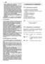 Page 4fumer pendant cette opération ni pendant
toute manipulation de carburant;
–remplir avant de faire démarrer le moteur; ne
pas ajouter de carburant ni enlever le bou-
chon du réservoir tant que le moteur est en
fonctionnement ou qu’il est encore chaud;
–ne pas faire démarrer le moteur si du carbu-
rant a été répandu; éloigner la machine de la
zone où le carburant a été renversé, et éviter
de créer toute possibilité d’incendie tant que
le carburant ne s’est pas évaporé et que les
vapeurs ne se sont pas...