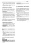 Page 49d)Limpiar el interior del alojamiento (4) del filtro
de polvo y residuos de hierba, evitando que
se introduzcan en el conducto de aspiración
(5).
e)Colocar el elemento filtrante (3 - 3a) en su
alojamiento y cerrar la tapa (1).
• Elemento filtrante de esponja (3)
El elemento filtrante debe mantenerse muy lim-
pio y embebido de aceite y cambiarlo si se rom-
piera, cortara o si tuviera partes desgastadas.
No use aire comprimido
para la limpieza del elemento filtrante.
–Lavar el elemento filtrante de esponja...