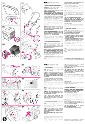 Page 1GEBRAUCHSANLEITUNG
ANMERKUNG – Bei der Maschinenauslieferung können
einige Komponenten bereits montiert sein.
Um das Prallblech anzubauen, den Bolzen (1) und die
Feder (2) wie angegeben einstecken. 
Zuerst den Bolzen (Stift) in den rechten Sitz (4) stecken, das
Ende der Feder mit der Öse (3) in den Zentralschlitz einführen
und schließlich das andere Ende in den Sitz (5) einführen.
Den unteren Teil des Griffs (1) tief in die Bohrungen des
Fahrgestells einführen und mit den mitgelieferten Schrauben
(2)...