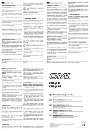 Page 2NORME D’USO
NOTA - La macchina può essere fornita con alcuni
componenti già montati.
Per montare il parasassi (1) occorre fare fuoriuscire
l’estremità sinistra del perno (2) ed introdurla nel foro del
supporto sinistro (3) dello chassis. 
Allineare l’altra l’estremità del perno al rispettivo foro del
supporto destro (4) e, con l’aiuto di un cacciavite, spingere
il perno nel foro fino a rendere accessibile la scanalatura
(5).
Inserire nella scanalatura l’anello elastico (6) e agganciare
le molle destra...