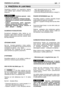 Page 162PRIEŽIÌRA IR LAIKYMAS13LT
Taisyklinga priežira yra pagrindinis dalykas
norint išlaikyti ilgam prietaiso veiksmingumà ir
saugumà.
Priežiros operacij  metu:
– Nuimti žvakòs gaubtà.
– Palaukti kol variklis bus tinkamai atauš∏s.– Operacijoms su peiliais naudoti apsaugines pirštines.
–  Laikyti sumontuotas peilio apsaugas,
išskyrus atvejus kai dirbama su peiliu.
– Neisklaidyti aplinkoje alyvos, benzino ar kitoki  ∞takojan i  medžiag .
CILINDRAS IR DUSLINTUVAS
Sumažinant užsidegimo rizikà, dažnai su oro...