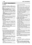 Page 185EN
A) TRAINING
1)Read the instructions carefully.Become
acquainted with the controls and the proper use
of the machine. Learn how to stop the engine
quickly.
2)
Only use the machine for the purpose for
which it was designed,namely
–cutting grass and non-woody vegetation,using a nylon line (e.g. around the edges of
lawns, flowerbeds, walls, fences and small
grassy areas to tidy up the cutting done using a
mower);
–
cutting tall grass, dry branches, twigs and
woody shrubsof up to 2 cm diameter, with the...